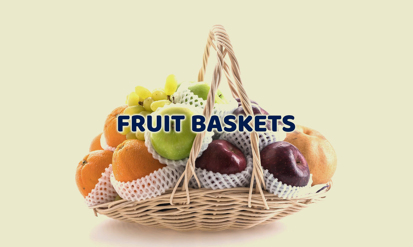 FRUIT BASKETS